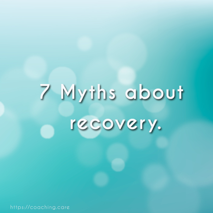7 myths about recovery